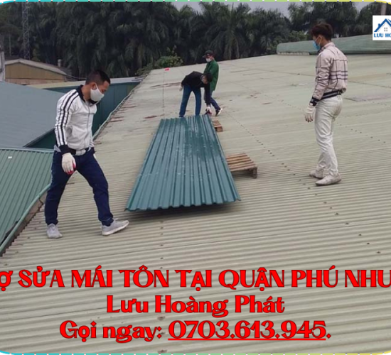 Thợ sửa mái tôn tại Quận Phú Nhuận