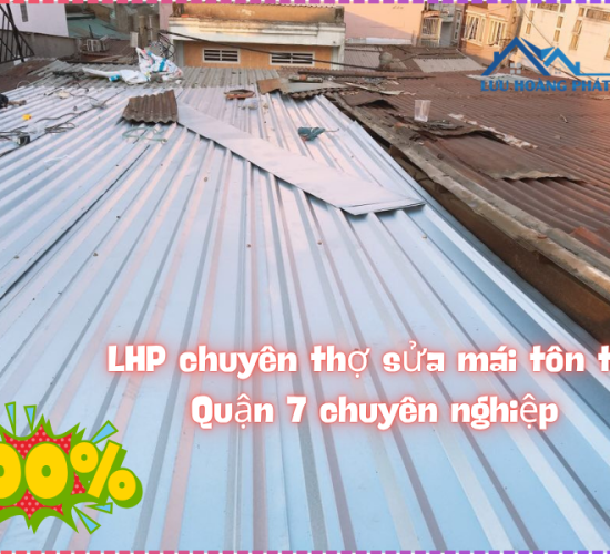 Thợ Sửa Mái Tôn Tại Quận 7