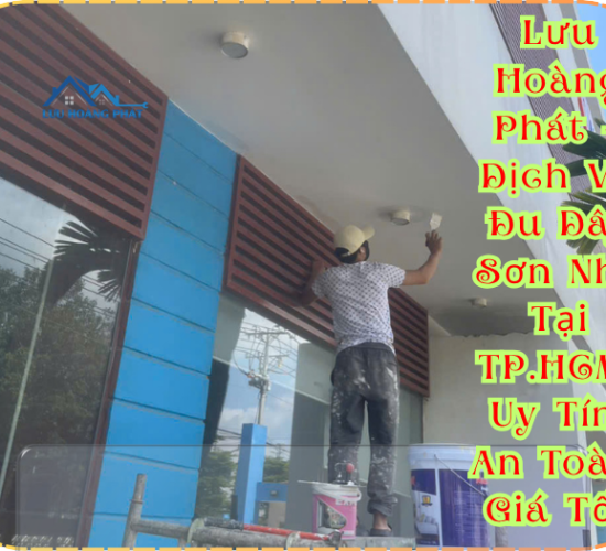 Lưu Hoàng Phát – Dịch Vụ Đu Dây Sơn Nhà Tại TP.HCM