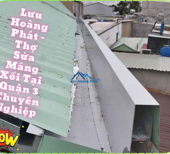 Thợ Sửa Máng Xối Tại Quận 3