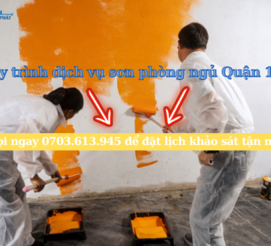Dịch vụ sơn phòng ngủ tại Quận 10 – 0703.613.945