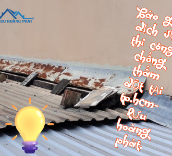 Báo giá dịch vụ thi công chống thấm dột tại TP.HCM