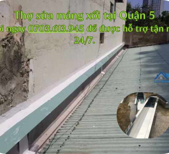 Thợ sửa máng xối tại Quận 5