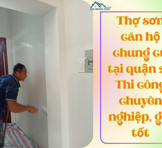 Thợ sơn căn hộ chung cư tại quận 2 