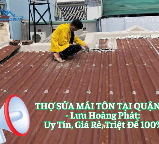 Thợ Sửa Mái Tôn Tại Quận 11